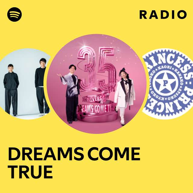 DREAMS COME TRUE | Spotify