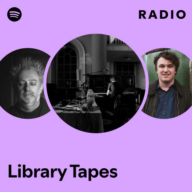 Library Tapes | Spotify