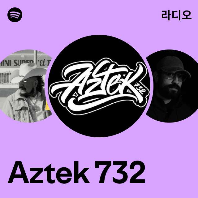 Aztek 732 | Spotify Aztek 732