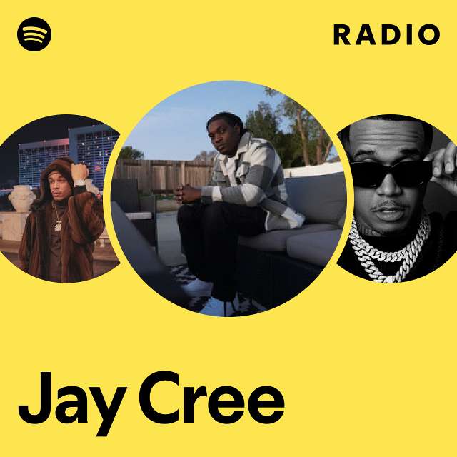 Jay Cree Radio - playlist by Spotify | Spotify