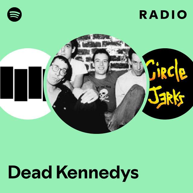 Dead Kennedys | Spotify