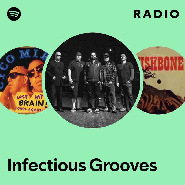 Infectious Grooves | Spotify