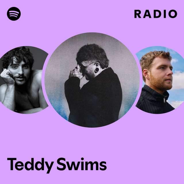 Teddy Swims Radio