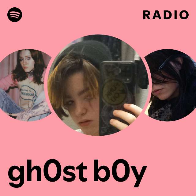 gh0st b0y Radio - playlist by Spotify | Spotify