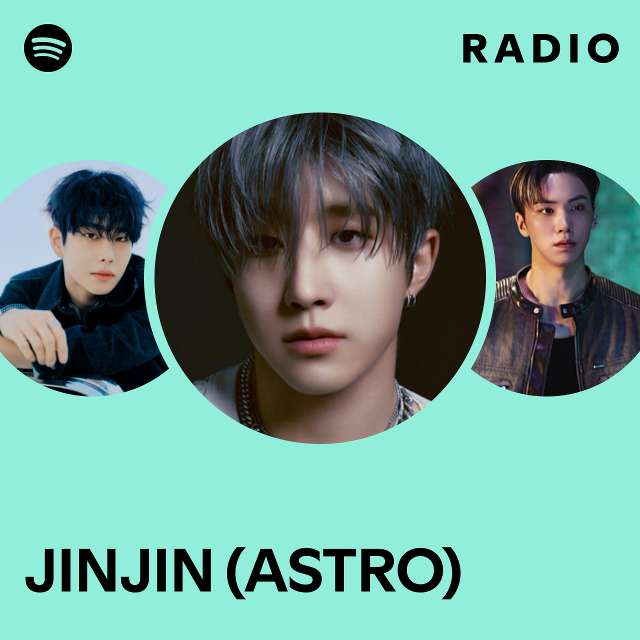 JINJIN (ASTRO) | Spotify