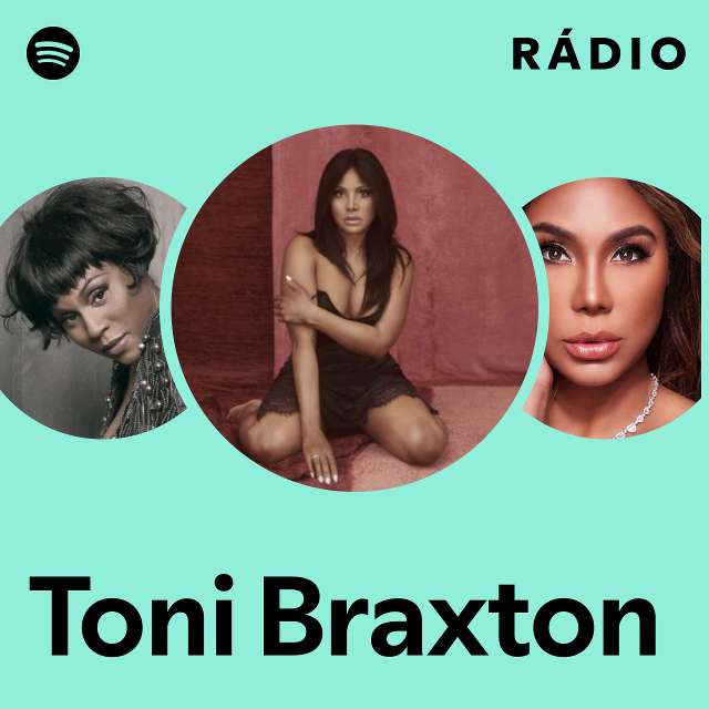 Toni Braxton | Spotify