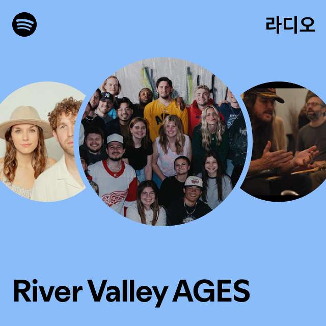 River Valley AGES 라디오 - playlist by Spotify | Spotify River Valley AGES 라디오