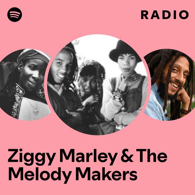 Ziggy Marley u0026 The Melody Makers | Spotify
