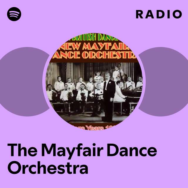 The Mayfair Dance Orchestra | Spotify