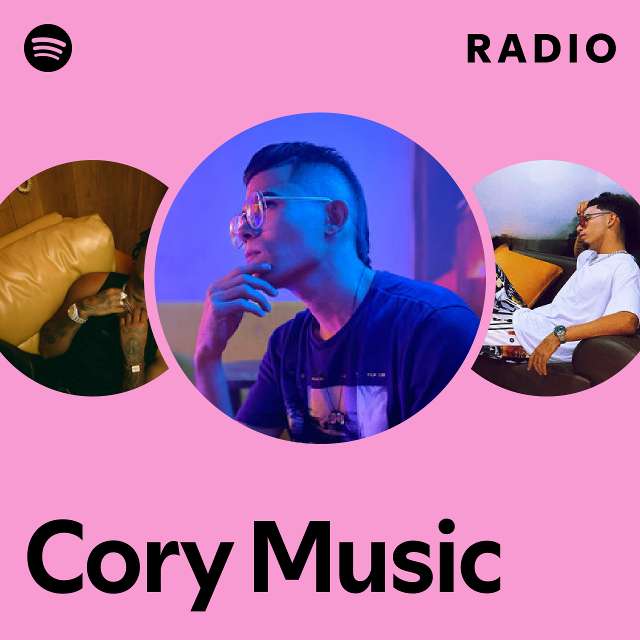 Cory Music Radio playlist by Spotify Spotify