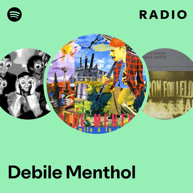 Debile Menthol | Spotify