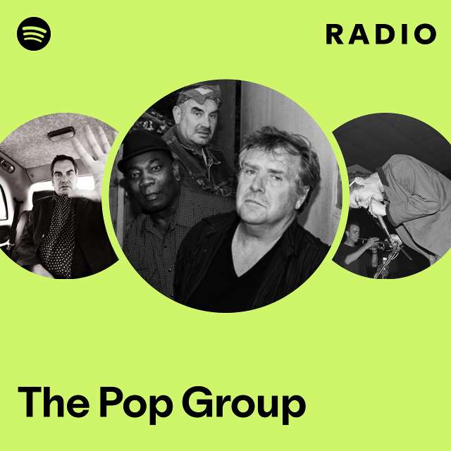 The Pop Group | Spotify