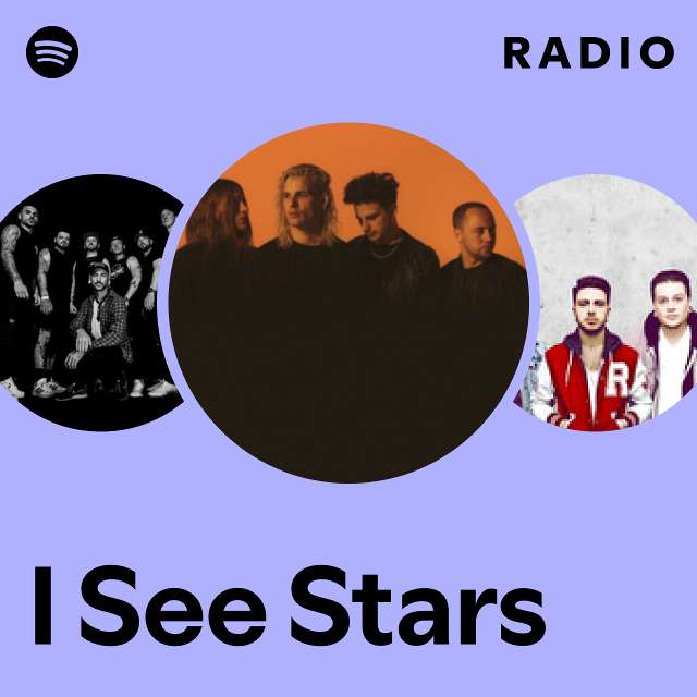 I See Stars | Spotify
