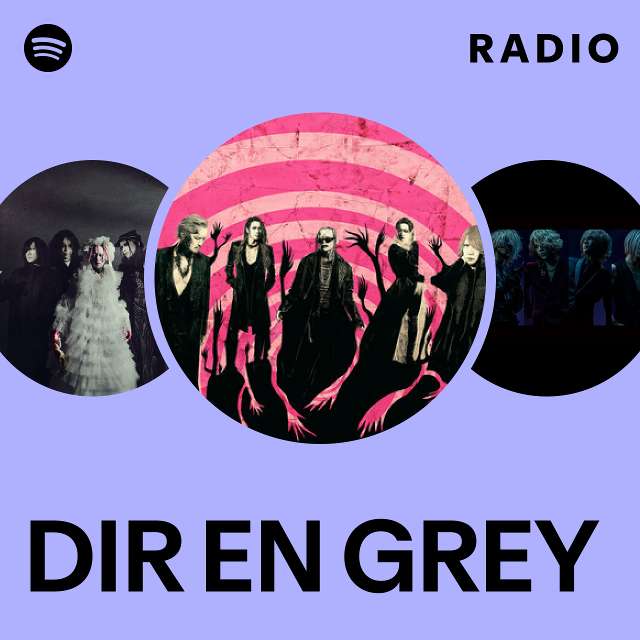 DIR EN GREY | Spotify