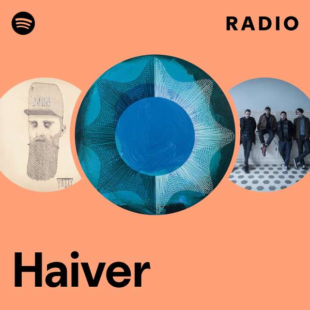 Haiver Radio - playlist by Spotify | Spotify