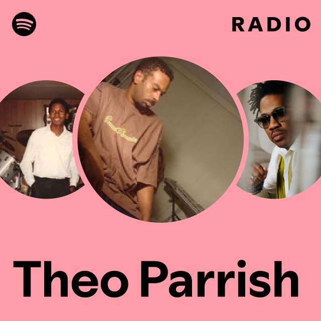 Theo Parrish | Spotify