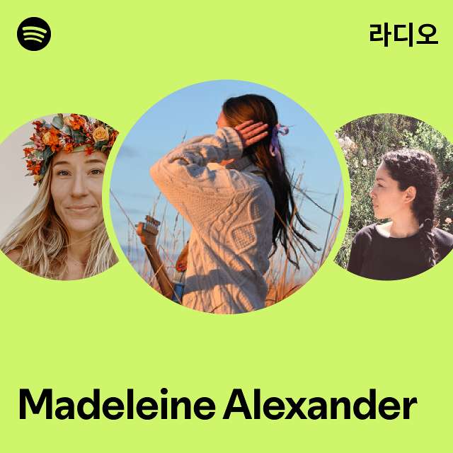 Madeleine Alexander | Spotify Madeleine Alexander