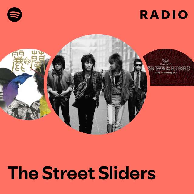 The Street Sliders | Spotify