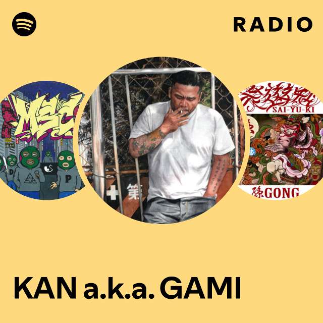 KAN a.k.a. GAMI | Spotify