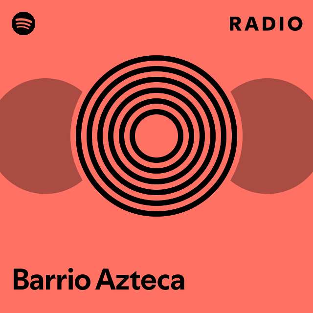 barrio azteca