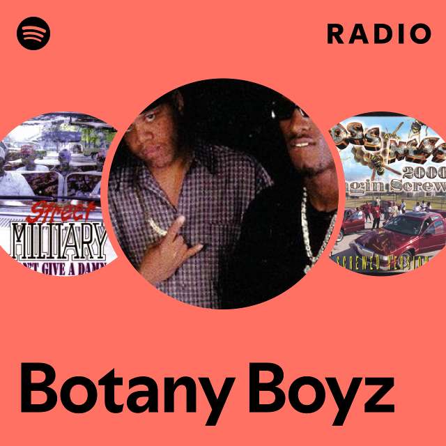 Botany Boyz | Spotify