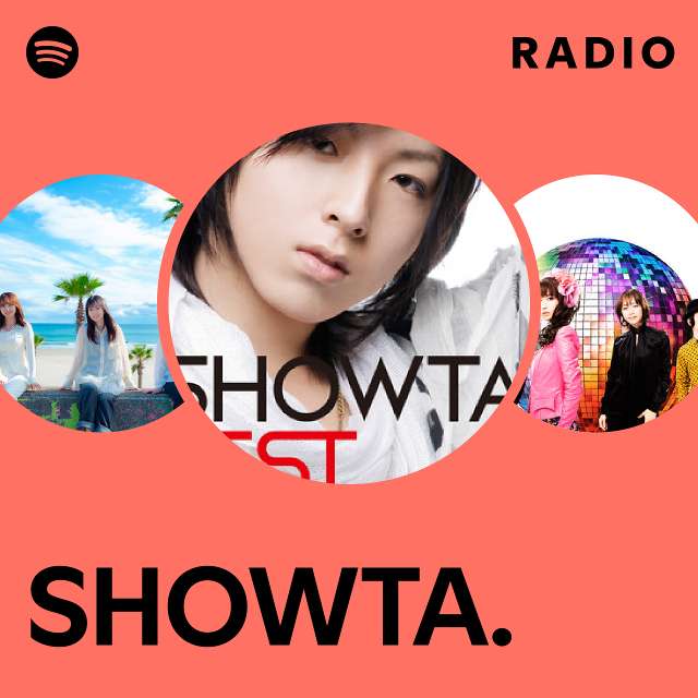 SHOWTA. | Spotify