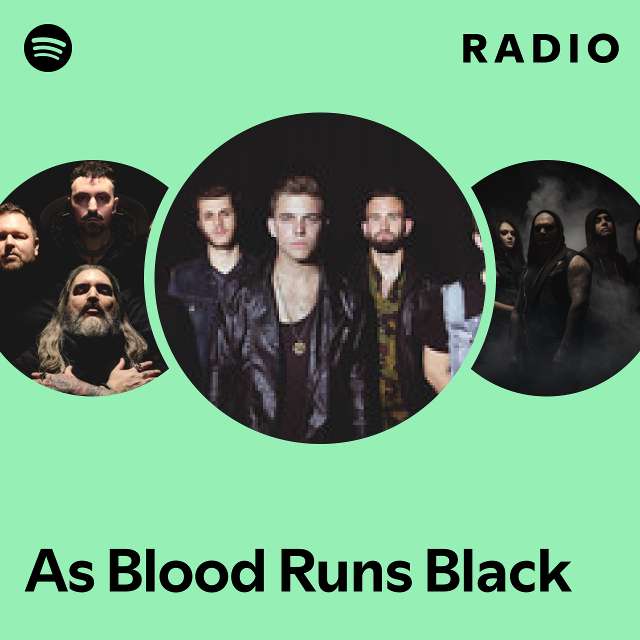 As Blood Runs Black | Spotify