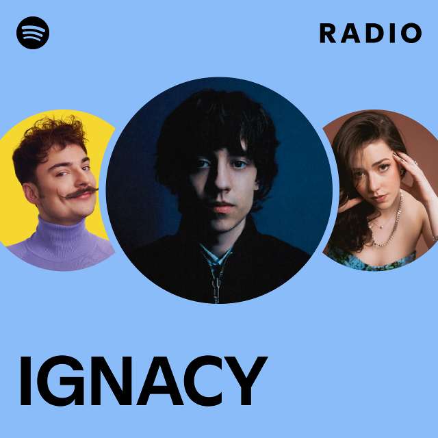 IGNACY Radio - playlist by Spotify | Spotify