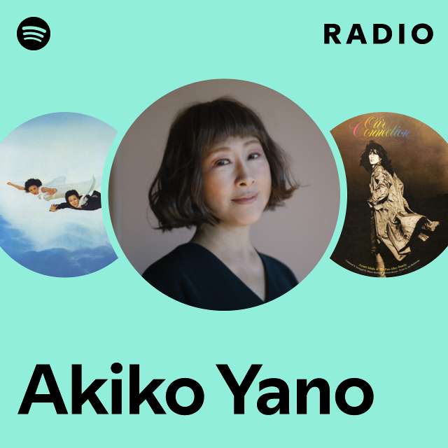 Akiko Yano | Spotify