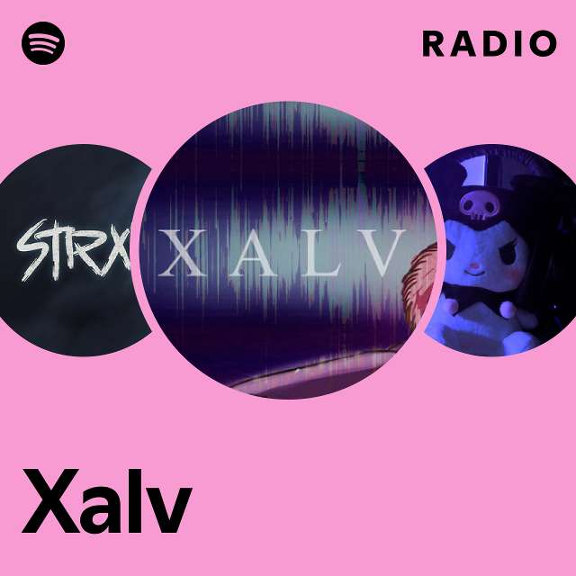 Xalv Radio - playlist by Spotify | Spotify