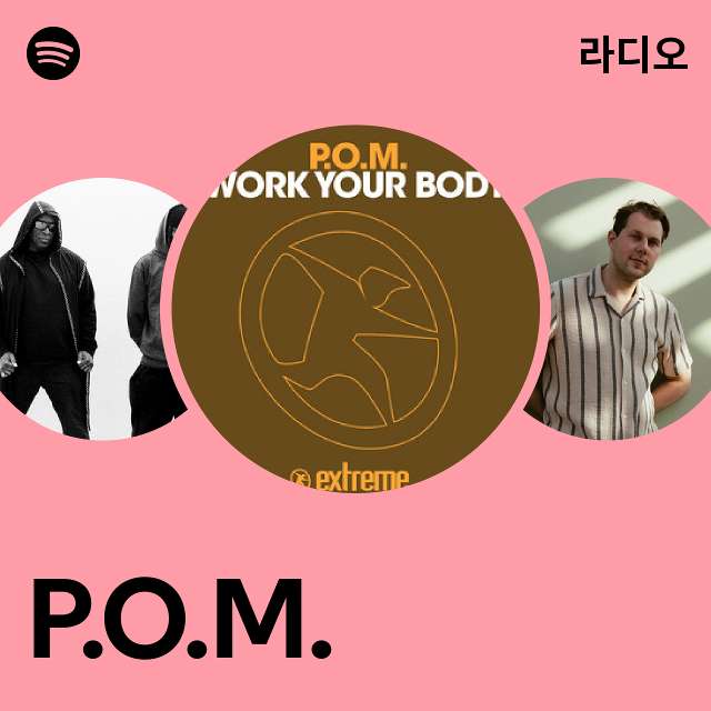 P.O.M. 라디오 - playlist by Spotify | Spotify P.O.M. 라디오