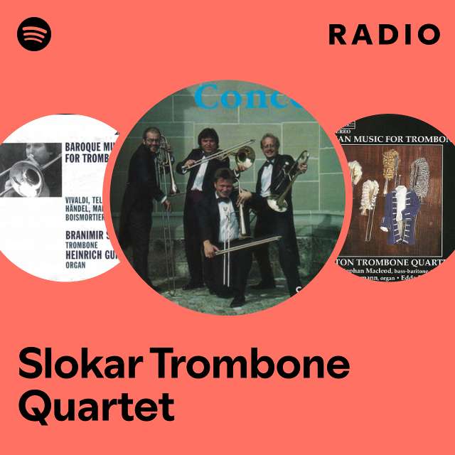 Slokar Trombone Quartet | Spotify