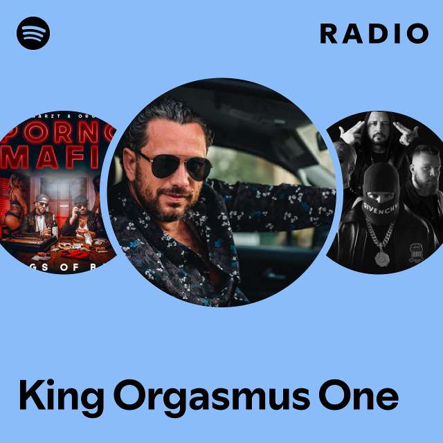 King Orgasmus One Spotify 