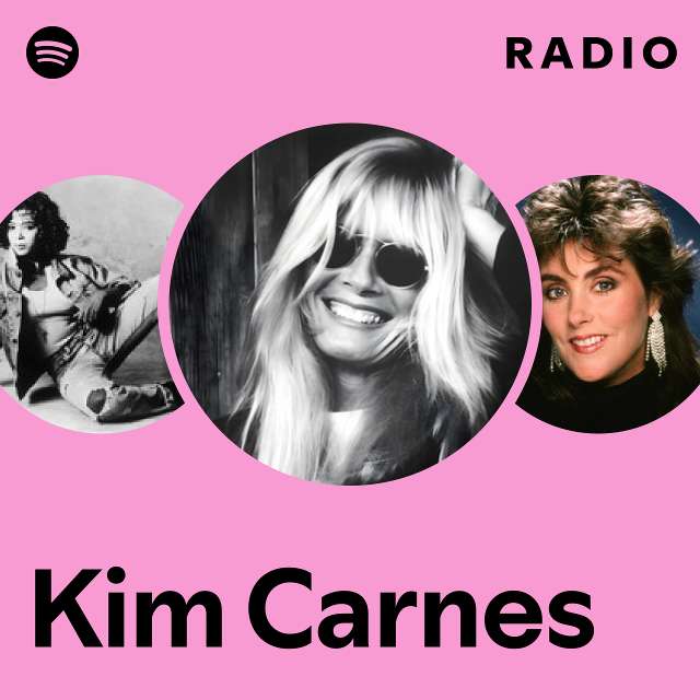 Kim Carnes | Spotify