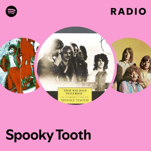 Spooky Tooth | Spotify