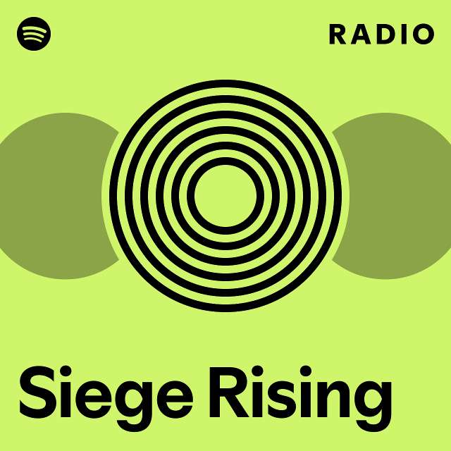 Siege Rising Radio - playlist by Spotify | Spotify