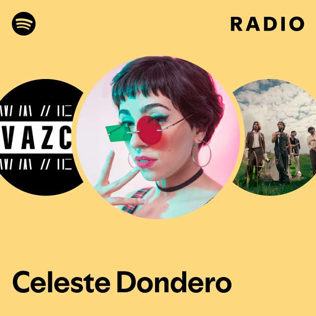 Celeste Dondero Radio - playlist by Spotify | Spotify