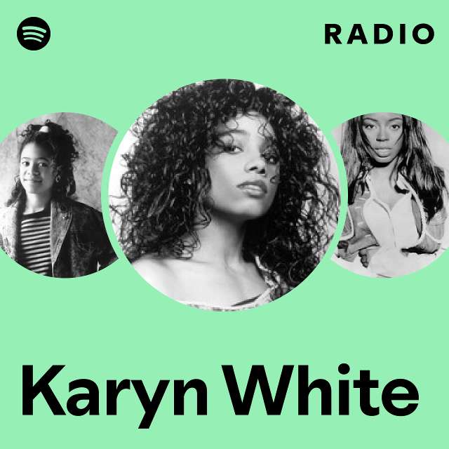 Karyn White | Spotify