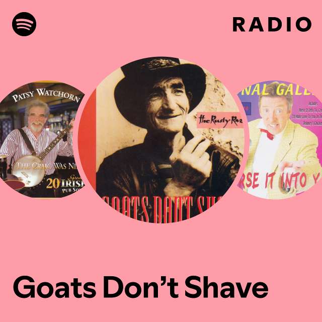 Goats Don't Shave Radio - playlist by Spotify | Spotify