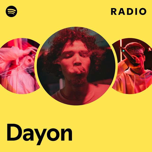 Dayon Radio - playlist by Spotify | Spotify