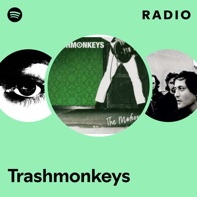 Trashmonkeys | Spotify