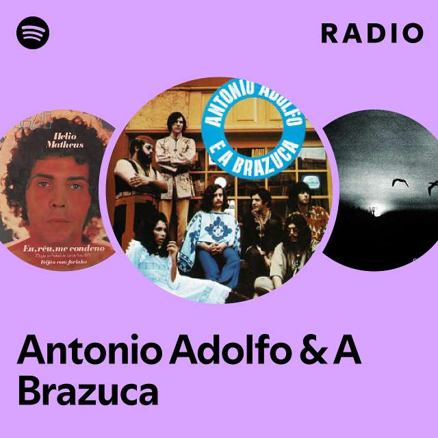 Antonio Adolfo & A Brazuca | Spotify