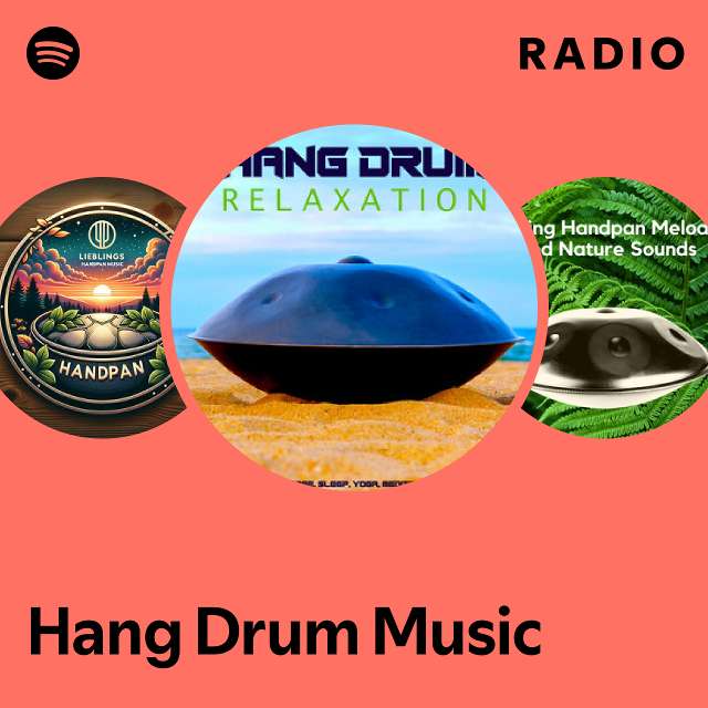 Hang Drum Music | „Spotify“.Hang Drum Music | „Spotify“.  