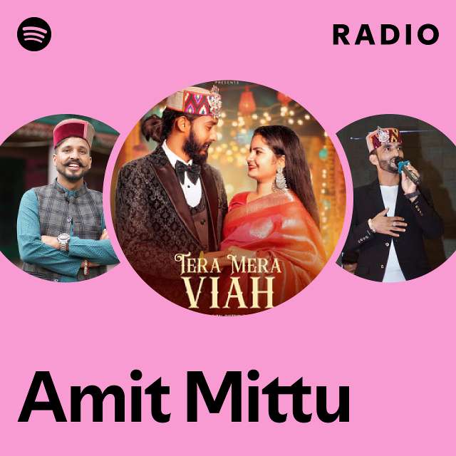 Amit Mittu Radio - playlist by Spotify | Spotify