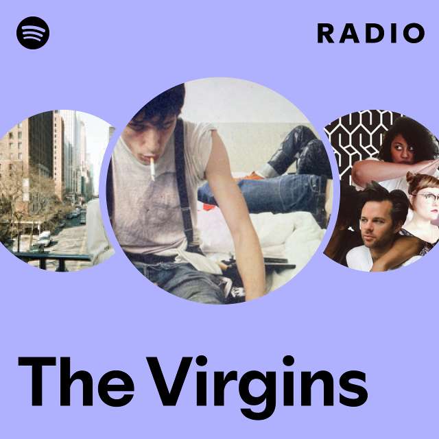 The Virgins | Spotify