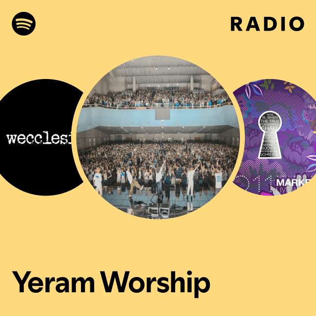 Yeram Worship Radio - playlist by Spotify | Spotify