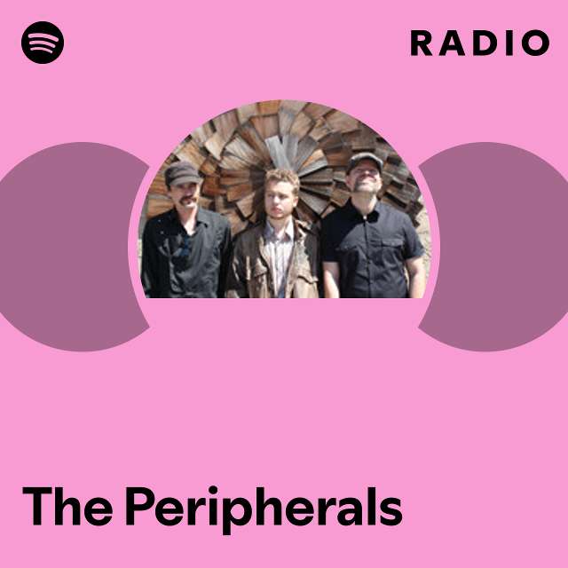 The Peripherals Radio