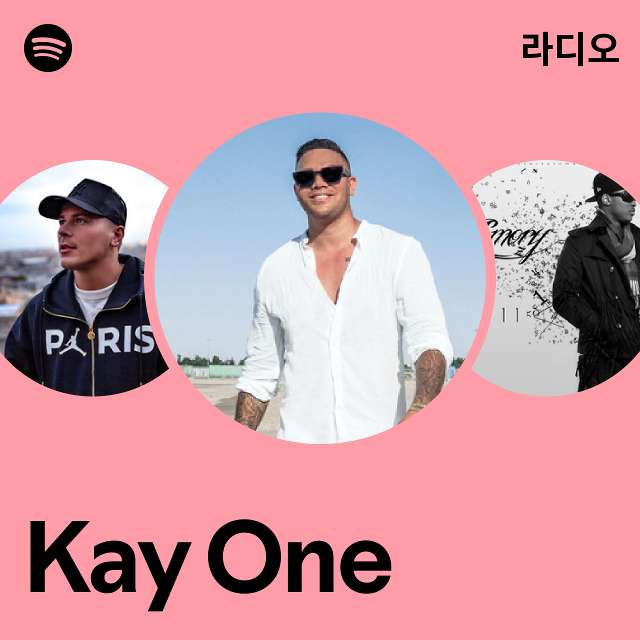Kay One 라디오 - playlist by Spotify | Spotify Kay One 라디오