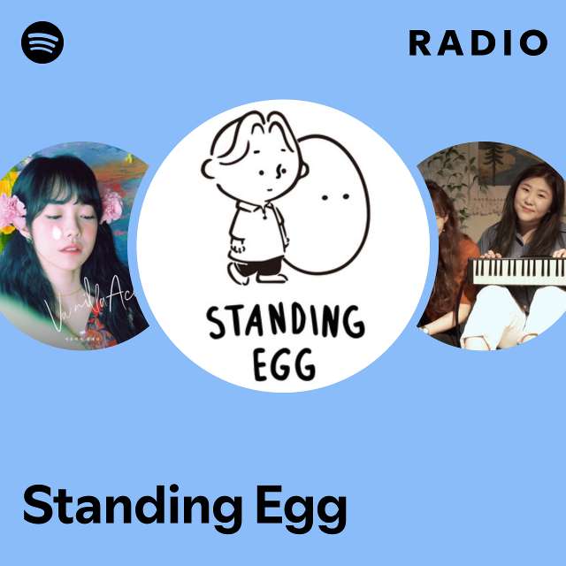 Standing Egg | Spotify