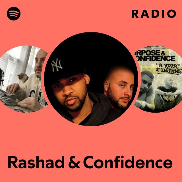 Rashad & Confidence | Spotify